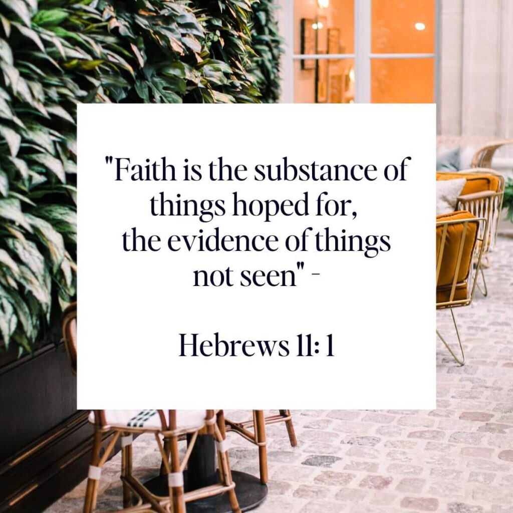 French Bistro Cafe with-Green leaves and White Block -Build Confidence With Faith Is The Substance of things hoped the evidence of things not seen - Hebrews 11-1